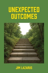 Enlarge image Cover: Unexpected Outcomes - Outskirts Press