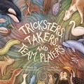 Cover: Tricksters, Takers, and Team Players - Tielmour Press