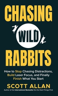 Enlarge image Cover: Chasing Wild Rabbits - Bulletproof Mindset Mastery