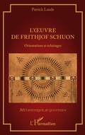Cover: L'oeuvre de Frithjof Schuon - M&eacute;taphysique au quotidien
