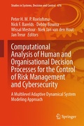 Cover: Computational Analysis of Human and Organisational Decision Processes for the Control of Risk Management and Cybersecurity - Springer