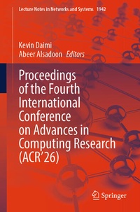 Enlarge image Cover: Proceedings of the Fourth International Conference on Advances in Computing Research (ACR'26) - Springer