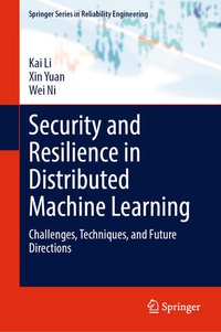 Enlarge image Cover: Security and Resilience in Distributed Machine Learning - Springer