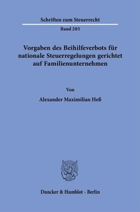 Bild vergrößern Bild: Vorgaben des Beihilfeverbots für nationale Steuerregelungen gerichtet auf Familienunternehmen - Duncker & Humblot