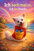 Cover: Ich sach mal so...Ich bin Panda - epubli