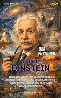 Cover: Der Physiker Albert Einstein - Amor Audiobook UG (haftungsbeschr&auml;nkt)