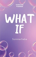 Cover: What If - Sommerliebe - BoD - Books on Demand