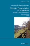 Cover: S&uuml;dtiroler Zeitgeschichte in 19 Romanen - Studien Verlag