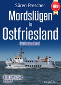 Cover: Mordsl&uuml;gen in Ostfriesland. Ostfrieslandkrimi - K&uuml;stenkrimi - Nordseekrimi - Klarant