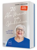 Cover: 70 Aha-Momente zum Gl&uuml;cklichsein - Gr&auml;fe und Unzer
