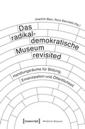 Cover: Das radikaldemokratische Museum revisited - transcript