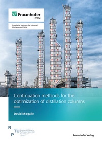 Enlarge image Cover: Continuation methods for the optimization of distillation columns - Fraunhofer Verlag