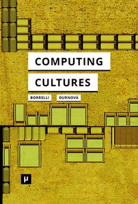 Enlarge image Cover: Computing Cultures - meson press eG