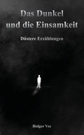 Cover: Das Dunkel und die Einsamkeit - Rediroma-Verlag