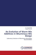Cover: An Evolution of Warm Mix Additives in Bituminous Mix Design - LAP Lambert Academic Publishing