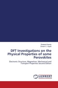 Cover: DFT Investigations on the Physical Properties of some Perovskites - LAP Lambert Academic Publishing
