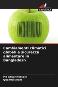 Cover: Cambiamenti climatici globali e sicurezza alimentare in Bangladesh - Edizioni Sapienza