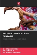 Cover: Vacina Contra a Carie Dentaria - Edicoes Nosso Conhecimento
