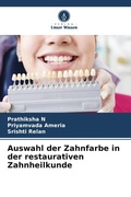 Cover: Auswahl der Zahnfarbe in der restaurativen Zahnheilkunde - Verlag Unser Wissen