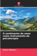 Cover: O sentimento de amor como instrumento de psicoterapia - Edicoes Nosso Conhecimento