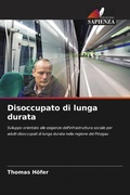 Cover: Disoccupato di lunga durata - Edizioni Sapienza