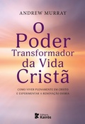 Cover: O Poder Transformador da Vida Crist&atilde; - Editora Kair&oacute;s