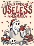 Cover: Totally Awesome Book of Useless Information - STUDIOMOREFOLIO