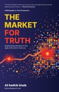 Cover: The Market for Truth: Engineering Honesty in the Age of the Zero-Cost Lie - Klyrox Research Lab