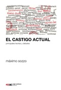 Cover: El castigo actual - Siglo XXI Editores