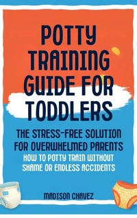 Enlarge image Cover: Potty Training Guide For Toddlers - Authors Crib