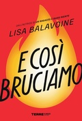 Cover: E cos&igrave; bruciamo - Terre di mezzo