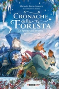 Cover: Cronache della foresta. Lo spirito dell'inverno - Terre di mezzo