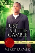Cover: Just a Little Gamble (The Brotherhood, #8) - Merry Farmer