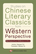 Cover: Studies on Chinese Literary Classics from the Western Perspective - American Academic Press