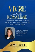 Cover: Vivre Dans Le Royaume - MarieNoelMinistriesPress