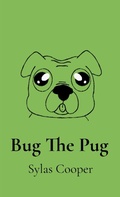 Cover: Bug The Pug - Sylas Cooper
