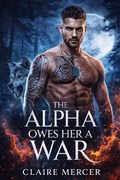 Cover: The Alpha Owes Her a War - Claire Mercer