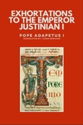 Cover: Exhortations to the Emperor Justinian - Dalcassian Publishing Company