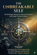 Cover: "Unbreakable: 50 Rules for Psychological Resilience and Mastering Life's Challenges" - Tamer Ahmed