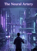 Cover: The Neural Artery (The Scriptirix Chronicle, #1) - AnwaarX
