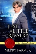Cover: Just a Little Rivalry (The Brotherhood, #10) - Merry Farmer