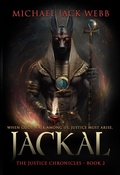 Cover: Jackal (The Justice Chronicles Book 2) - Michael Jack Webb