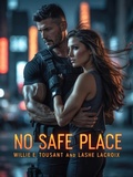 Cover: No Safe Place - Millennial Publishing LLC