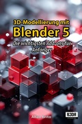 Cover: 3D-Modellierung mit Blender 5: Die wichtigsten Add-ons f&uuml;r Anf&auml;nger - B3DA Learning