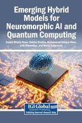 Cover: Emerging Hybrid Models for Neuromorphic AI and Quantum Computing - Igi Global Scientific Publishing