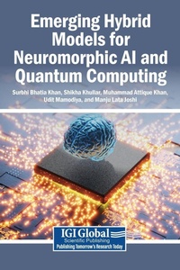 Enlarge image Cover: Emerging Hybrid Models for Neuromorphic AI and Quantum Computing - Igi Global Scientific Publishing