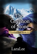 Cover: The Gryphyon of Stone (The Legends of Gryphendale, #4) - Lara Lee