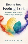 Cover: How to Stop Feeling Lost - Kattan