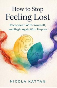 Enlarge image Cover: How to Stop Feeling Lost - Kattan