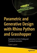 Cover: Parametric and Generative Design with Rhino Python and Grasshopper - APress